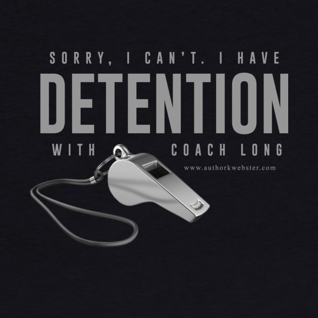 Detention with Coach Long by KWebster1